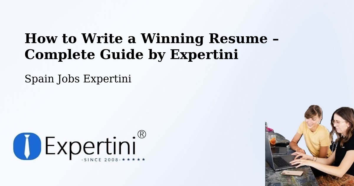 Resume Writing Guide for Job Seekers – Rosalejo - Rosalejo, Spain Jobs Expertini